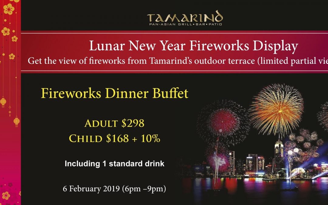 Chinese New Year Fireworks Dinner Buffet at Tamarind