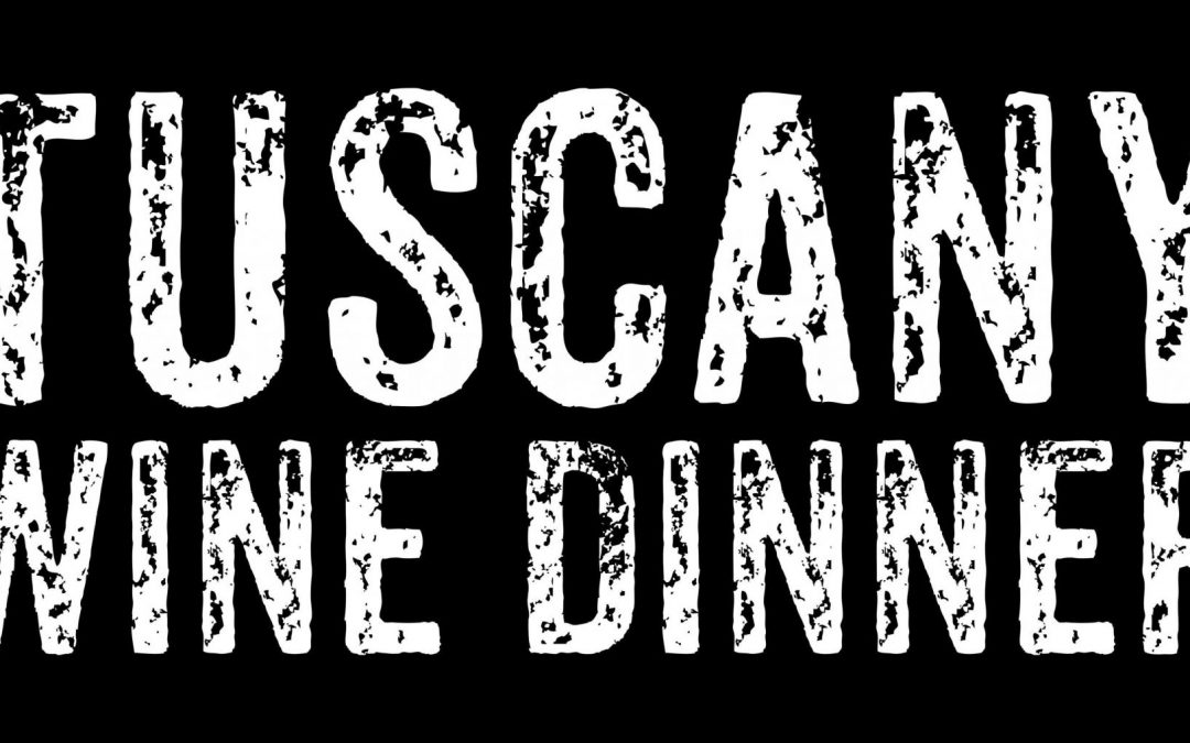 TUSCANY WINE DINNER @ PAZZERIA ITALIAN BREWERY