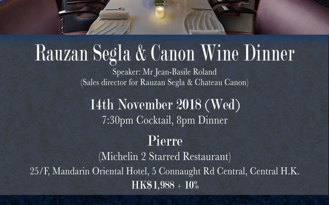 Rauzan Segla and Canon Wine Dinner